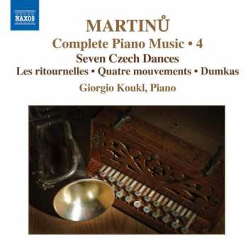 Album Bohuslav Martinů: Seven Czech Dances / Les Ritournelles • Quatre Mouvements • Dumkas