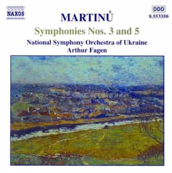 CD Bohuslav Martinů: Symphonies Nos. 3 And 5
