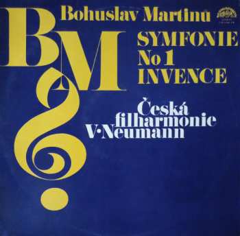LP Bohuslav Martinů: Symfonie No1 / Invence