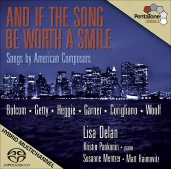 And If The Song Be Worth A Smile (Songs By American Composers)