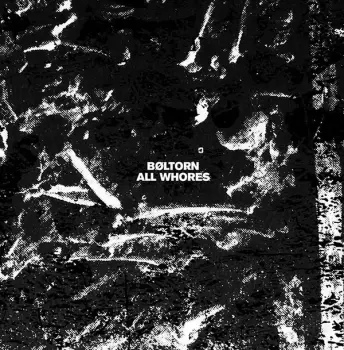 Boltorn: All Whores