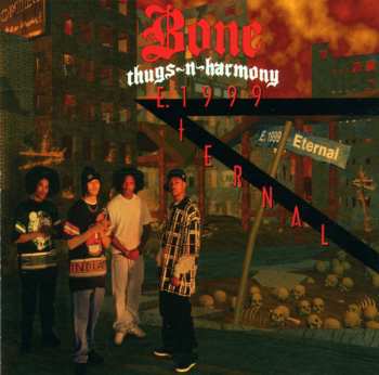 Album Bone Thugs-N-Harmony: E. 1999 Eternal
