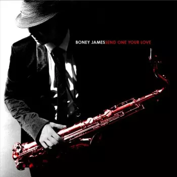 Boney James: Send One Your Love