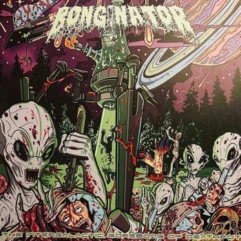LP Bonginator: The Intergalactic Gorebong of Deathpot CLR | LTD