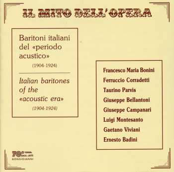 Album Bonini / Bellantoni / Campanari: Il Mito Dell'opera: Baritoni Italiani Del Periodo
