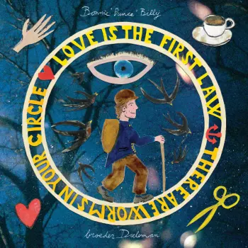 Bonnie "Prince" Billy: Love Is The First Law / There Are Worms In Your Circle