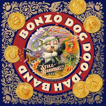 Album Bonzo Dog Doo-Dah Band: Still Barking: Definitive Boxset
