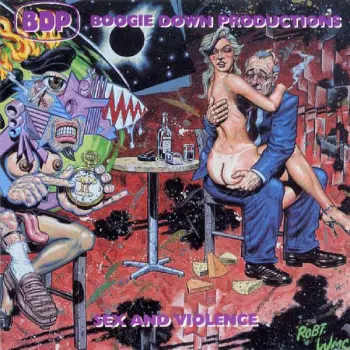 Boogie Down Productions: Sex And Violence