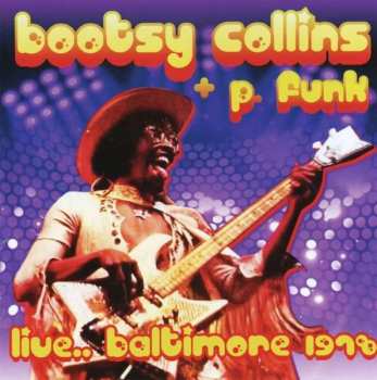 CD Bootsy's Rubber Band: Live... Baltimore 1978