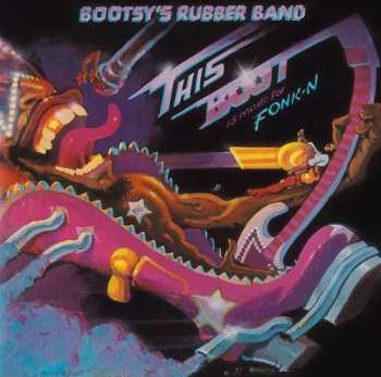 LP Bootsy's Rubber Band: This Boot Is Made For Fonk-N CLR | LTD | NUM
