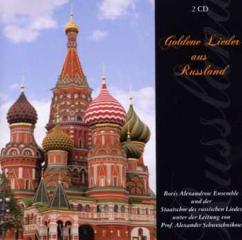 Album Boris Alexandrow: Goldene Lieder Aus Russland