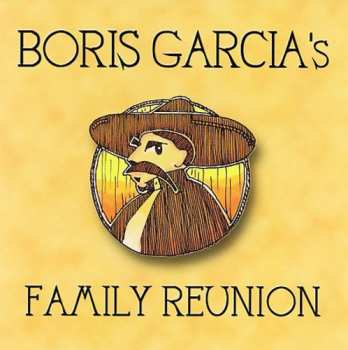 Album Boris Garcia: Boris Garcia's Family Reunion
