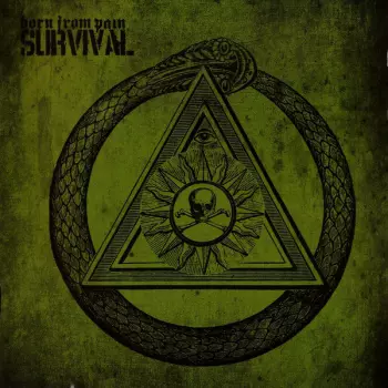 Born From Pain: Survival