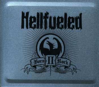 Album Hellfueled: Born II Rock