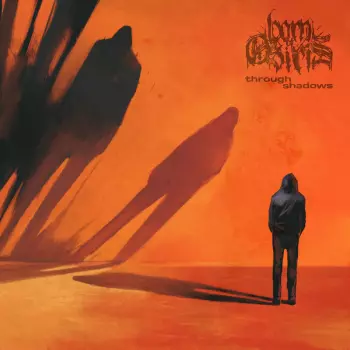 Born Of Osiris: Through Shadows