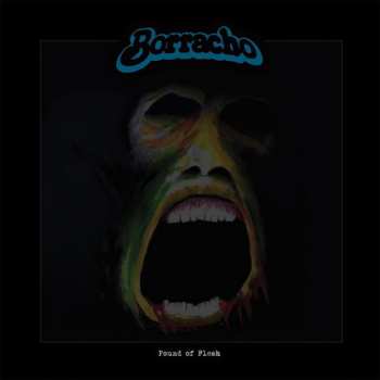 2LP Borracho: Pound Of Flesh CLR | DLX | LTD