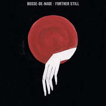 CD Bosse-De-Nage: Further Still