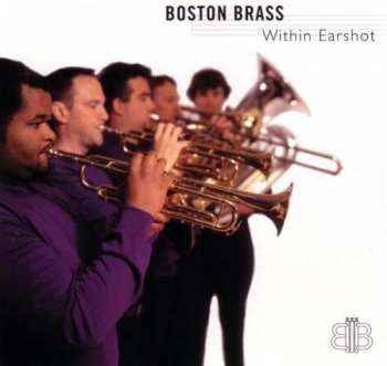 CD Boston Brass: Within Earshot