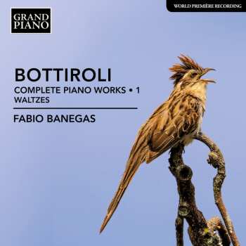 Album Jose Antonio Bottiroli: Complete Piano Works • 1: Waltzes