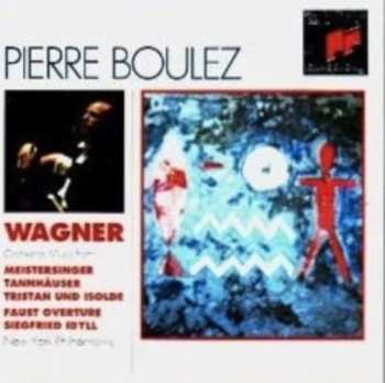 Album Richard Wagner: Tristan Und Isolde Prelude And Love: Death; Meistersinger Prelude; Tannhauser Overture; Faust Overture