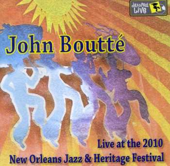 Album Boutte,john: Jazz Fest 2010