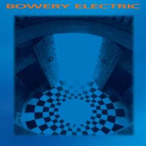 2LP Bowery Electric: Bowery Electric