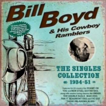 CD Bill Boyd And His Cowboy Ramblers: The Singles Collection (1934-1951)