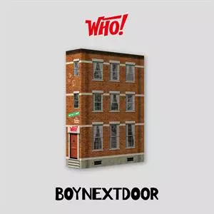 BOYNEXTDOOR: Who!