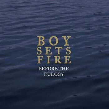 2LP Boysetsfire: Before The Eulogy LTD | CLR
