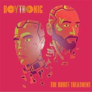 LP Boytronic: The Robot Treatment