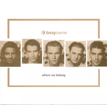 Boyzone: Where We Belong