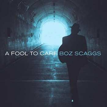 CD Boz Scaggs: A Fool To Care DIGI | DIGI