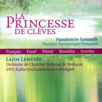 Album Bozza / Lencses / Moglia / Strub: La Princesse De Cleves