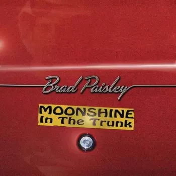 Brad Paisley: Moonshine In The Trunk