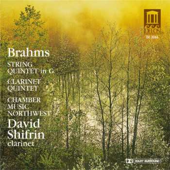 Album Johannes Brahms: String Quintet In G / Clarinet Quintet / Chamber Music Northwest