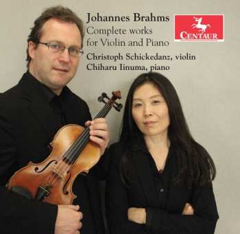 Album Johannes Brahms: Complete Works For Violin And Piano