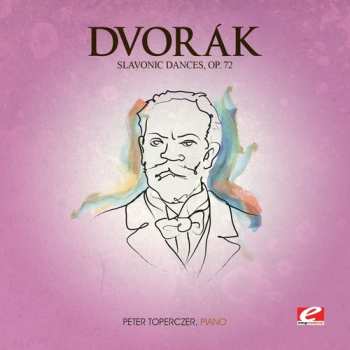 CD Antonín Dvořák: Slavonic Dances 72