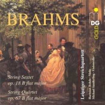 CD Johannes Brahms: String Sextet Op. 18 B Flat Major / String Quartet Op. 67 B Flat Major