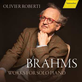 Album Johannes Brahms: Works for Solo Piano