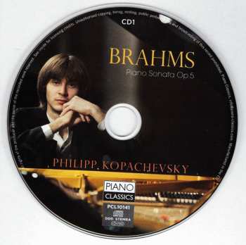 2CD Johannes Brahms: Piano Sonata Op. 5, Klavierstucke, Op. 116-119
