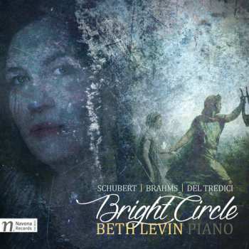 Album Brahms / Schubert / Tredici / Levin: Bright Circle