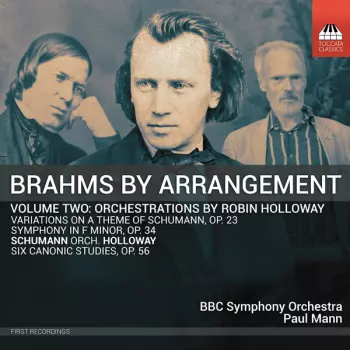 Robert Schumann: Brahms By Arrangement Volume Two