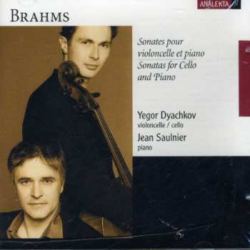 Album Johannes Brahms: Sonates Pour Violoncelle Et Piano = Sonatas For Cello And Piano