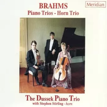 Johannes Brahms: Piano Trios - Horn Trio