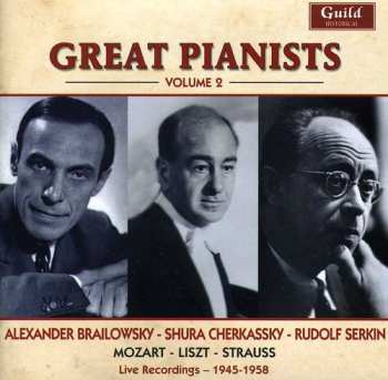 Album Brailowsky / Koussevitsky / Cherkassky / Serkin: Great Pianists 2: 1945 & 1958