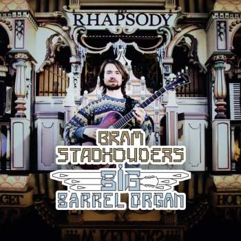 CD Bram Stadhouders: Big Barrel Organ
