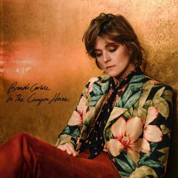 Album Brandi Carlile: In These Silent Days / In The Canyon Haze
