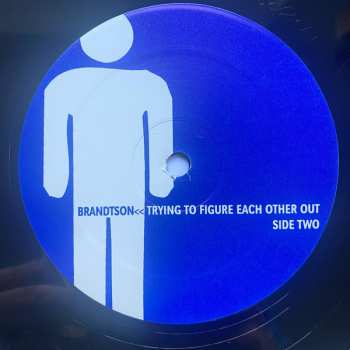 LP Brandtson: Trying To Figure Each Other Out