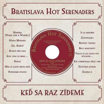 LP Bratislava Hot Serenaders: Keď Sa Raz Zídeme
