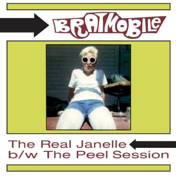 Album Bratmobile: The Real Janelle & The Peel Session